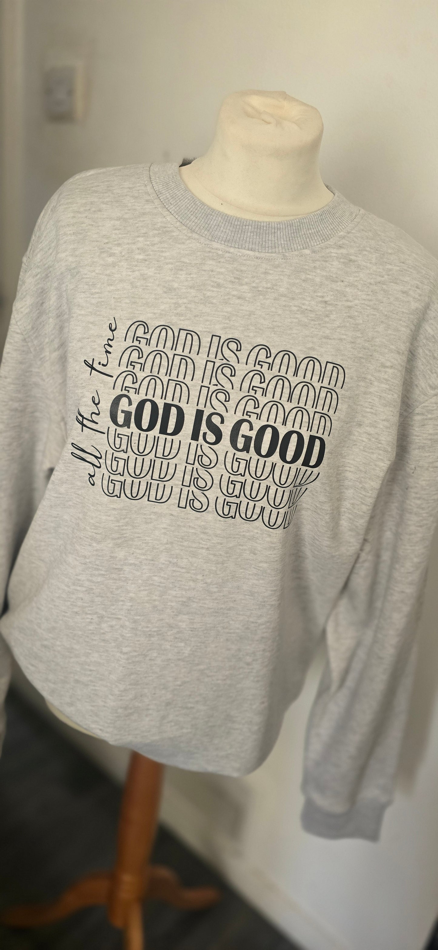 GOD IS GOOD- Grey Unisex Sweatshirt