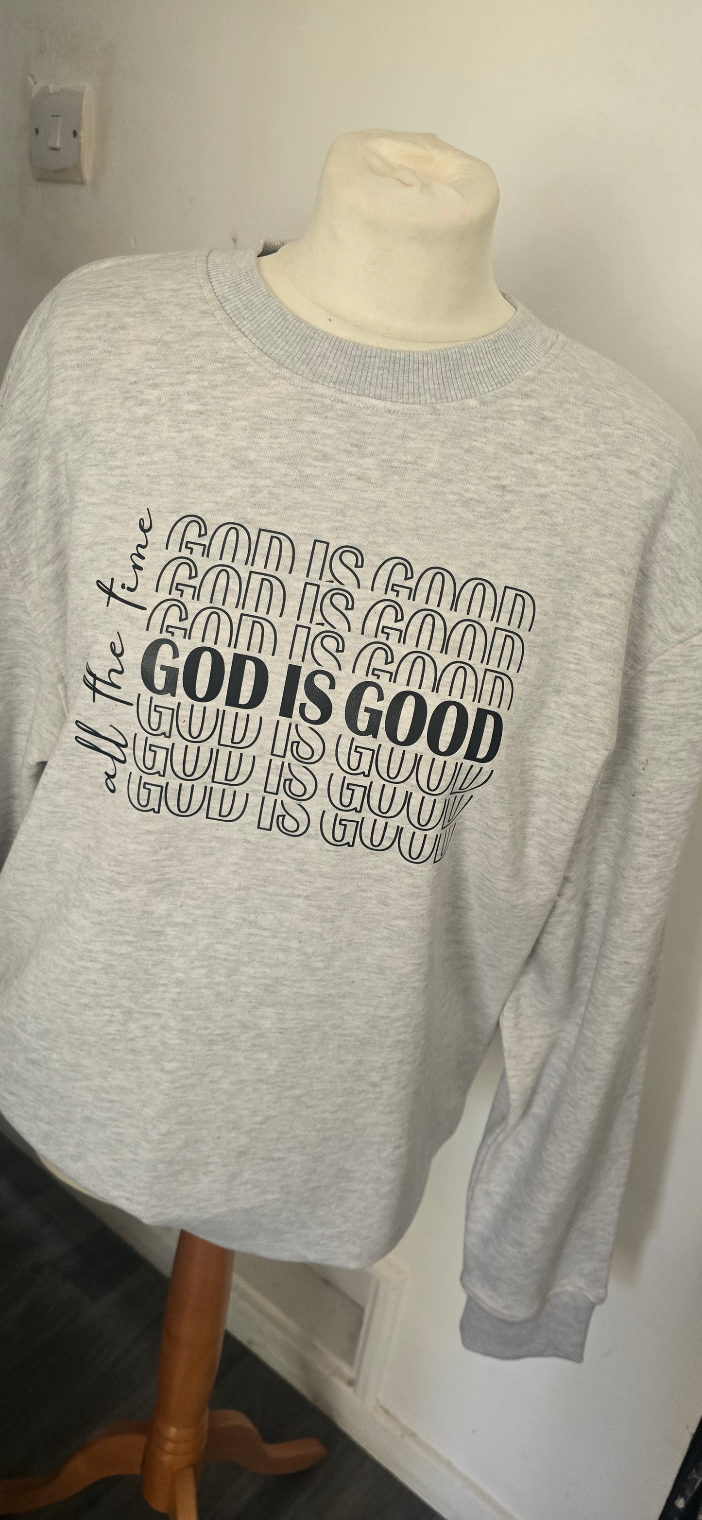 GOD IS GOOD- Grey Unisex Sweatshirt
